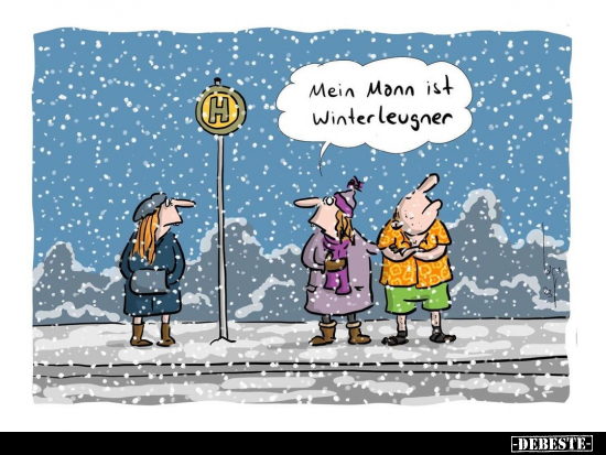 Mein Mann ist Winterleugner... - Lustige Bilder | DEBESTE.de