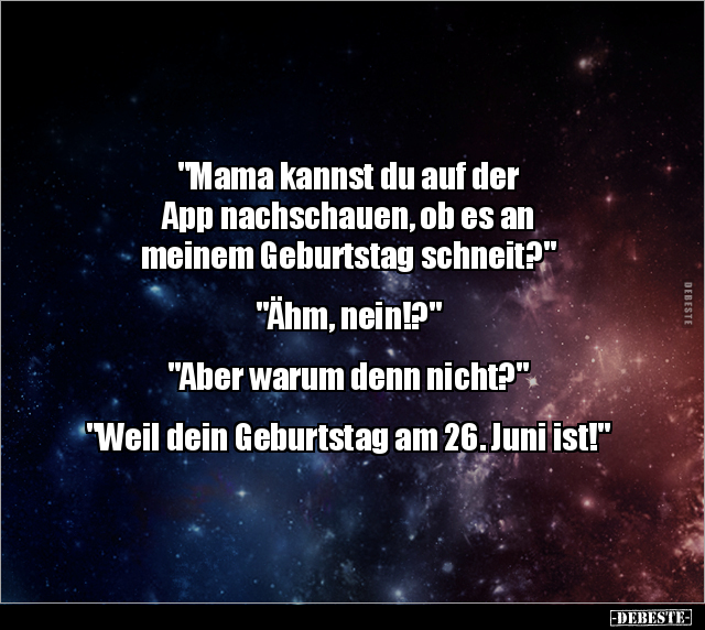 "Mama kannst du auf der App nachschauen, ob es an meinem.." - Lustige Bilder | DEBESTE.de