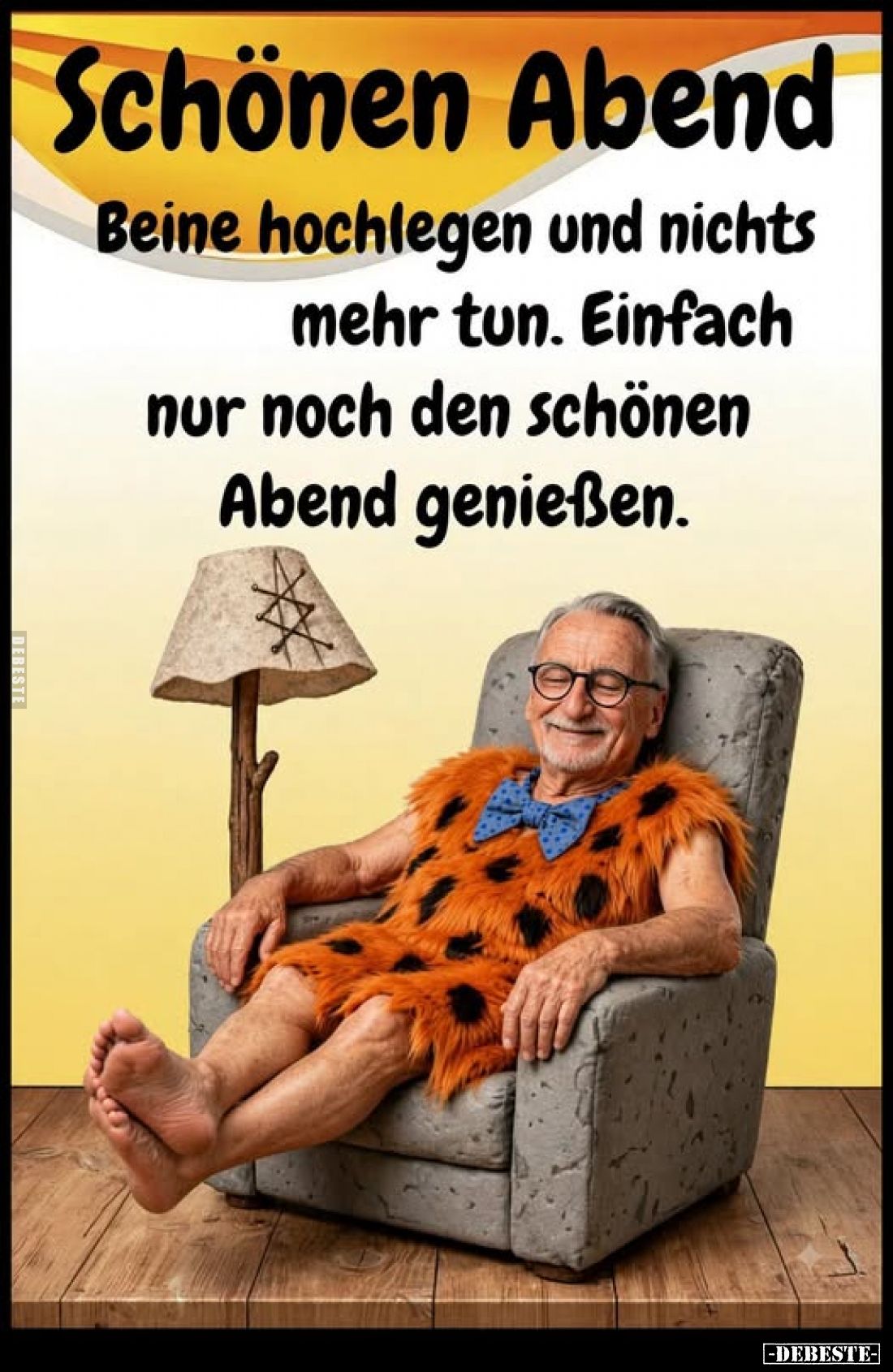 Schönen Abend Beine hochlegen und nichts mehr tun. Einfach nur noch den schönen Abend genießen.