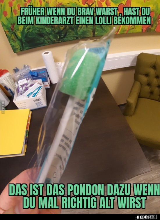 Früher, wenn du brav warst, hast du beim Kinderarzt einen.. - Lustige Bilder | DEBESTE.de