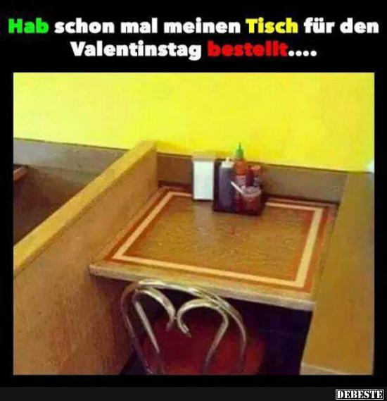 Hab schon mal meinen Tisch für den Valentinstag bestellt.. - Lustige Bilder | DEBESTE.de