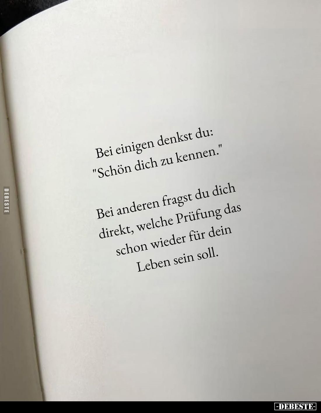 Bei einigen denkst du: "Schön dich zu kennen."
Bei anderen fragst du dich direkt, welche Prüfung das schon wieder ...