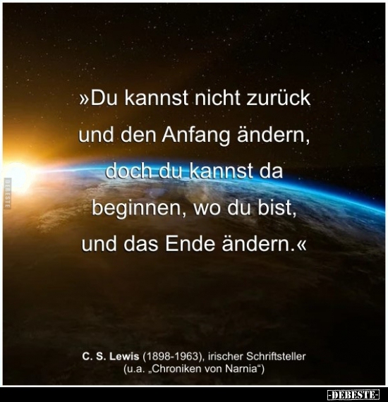 Du kannst nicht zurück und den Anfang ändern..