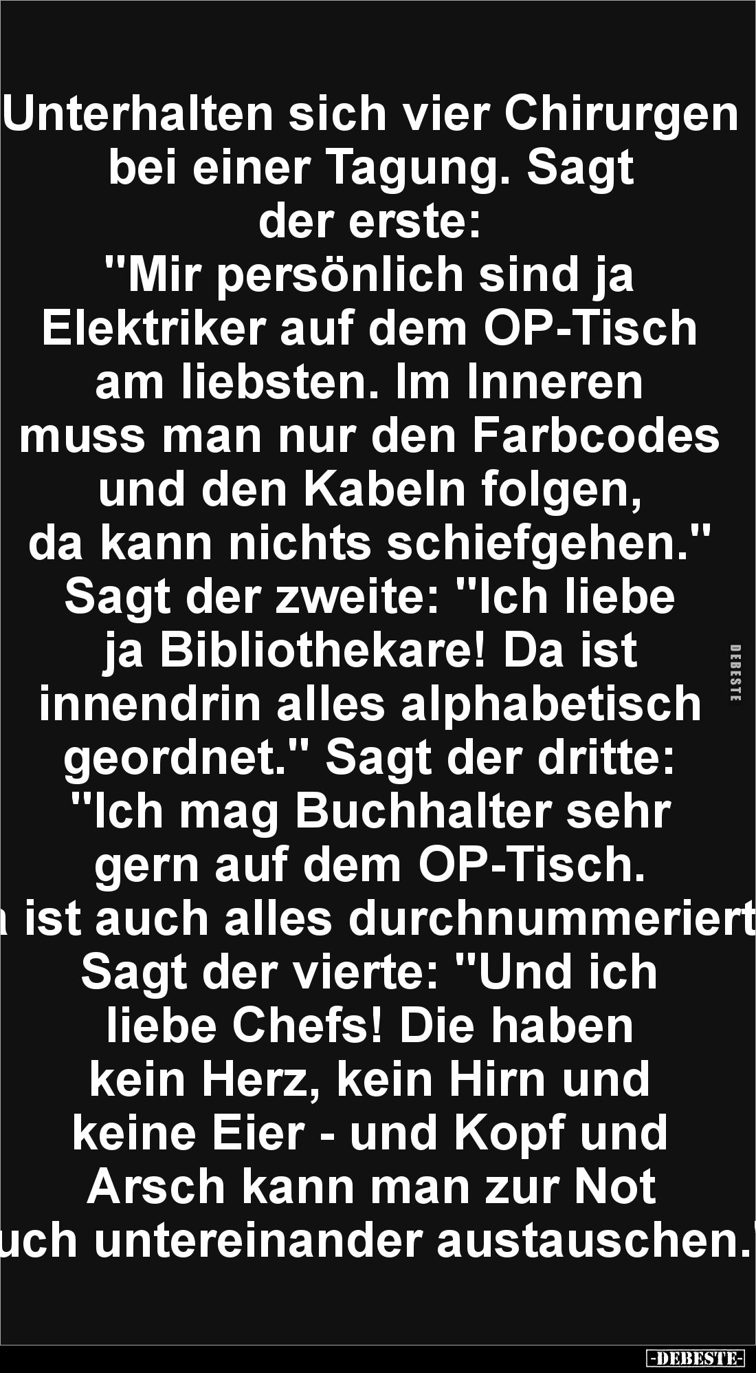 Unterhalten sich vier Chirurgen bei einer Tagung... - Lustige Bilder | DEBESTE.de