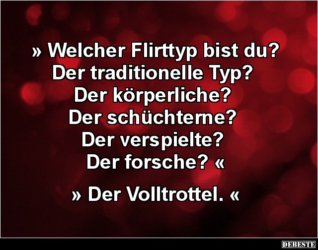Welcher Flirttyp bist du? Der traditionelle Typ? - Lustige Bilder | DEBESTE.de