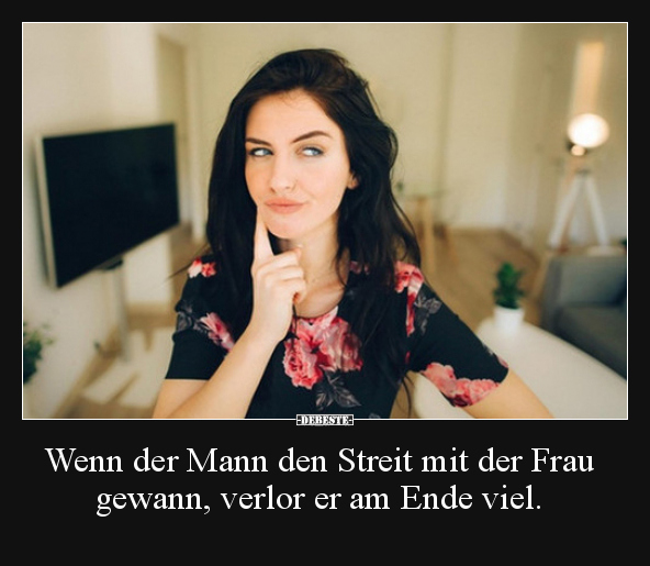 Wenn der Mann den Streit mit der Frau gewann, verlor er am.. - Lustige Bilder | DEBESTE.de