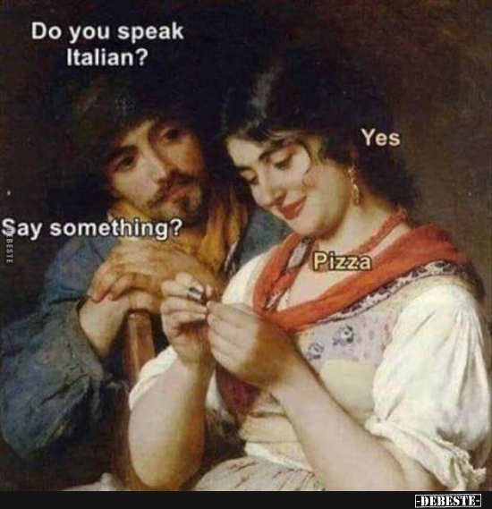 Do you speak Itallian?