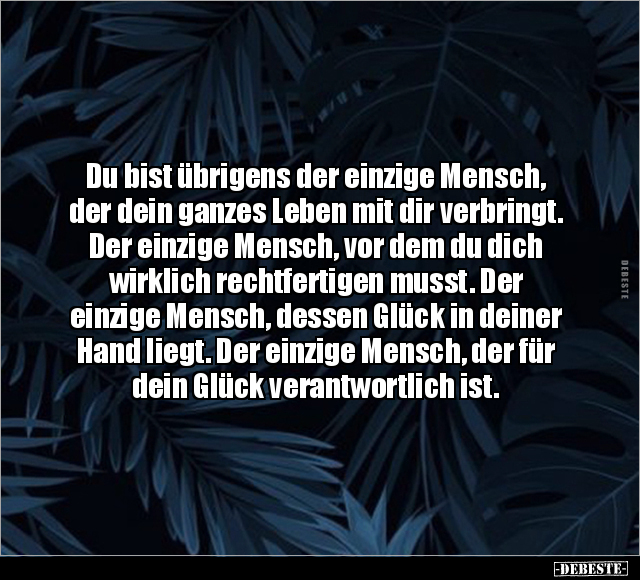 Du bist übrigens der einzige Mensch, der dein ganzes Leben.. - Lustige Bilder | DEBESTE.de