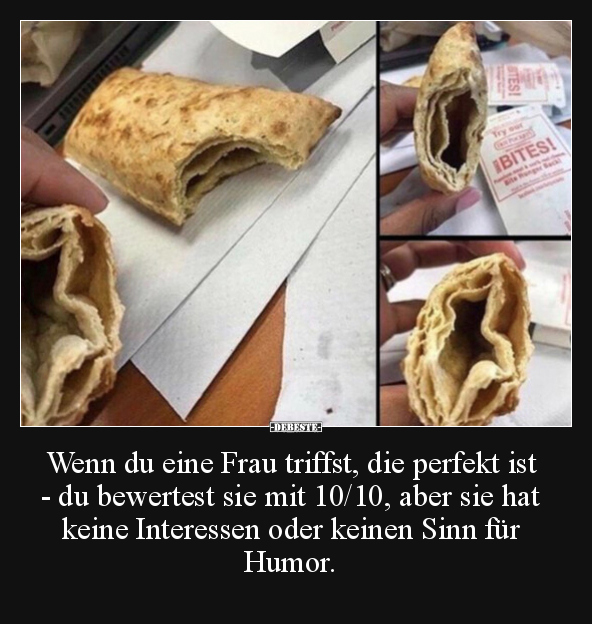 Wenn du eine Frau triffst, die perfekt ist - du bewertest.. - Lustige Bilder | DEBESTE.de