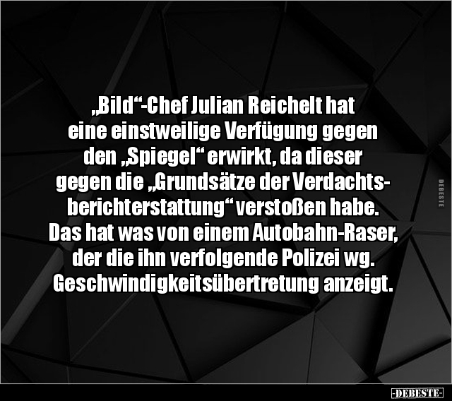 "Bild"-Chef Julian Reichelt hat eine einstweilige.. - Lustige Bilder | DEBESTE.de