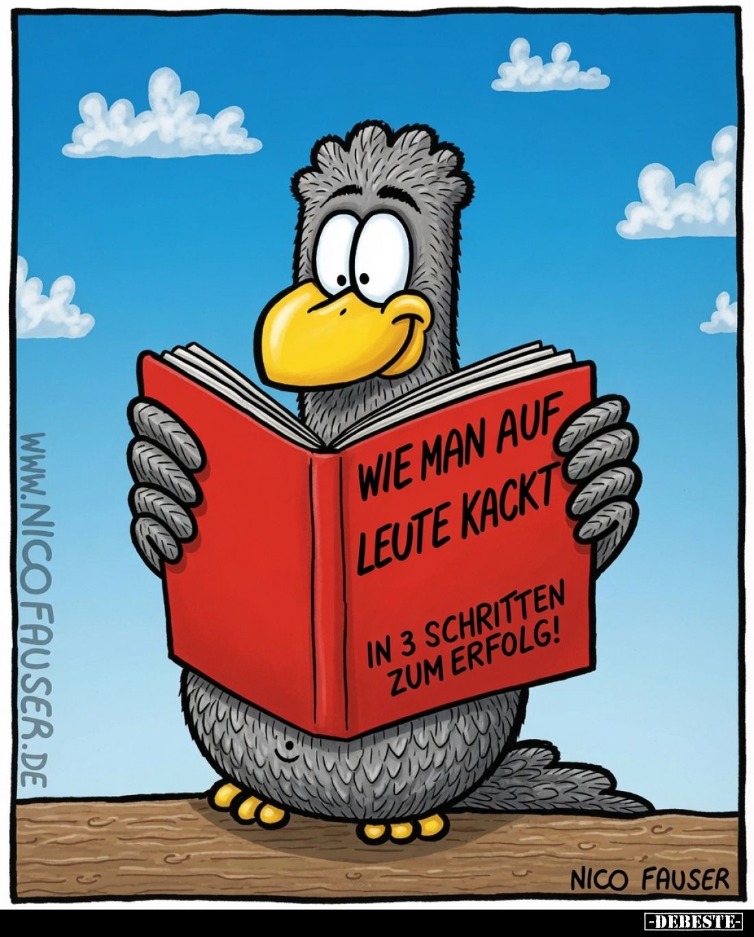 Wie man auf Leute kackt
in 3 Schritten zum Erfolg!