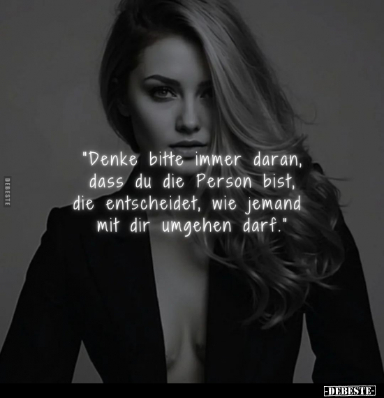 "Denke bitte immer daran, dass.." - Lustige Bilder | DEBESTE.de