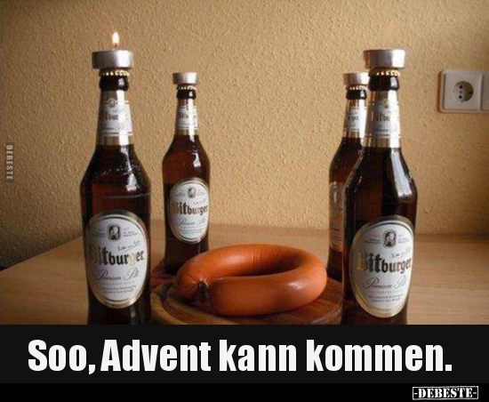 Soo, Advent kann kommen...