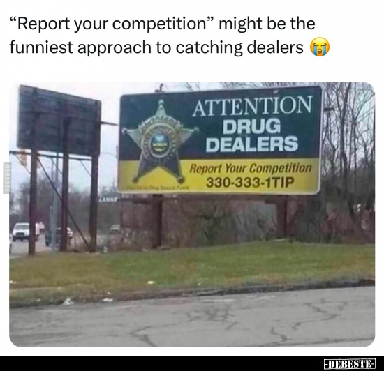 "Report your competition".. - Lustige Bilder | DEBESTE.de