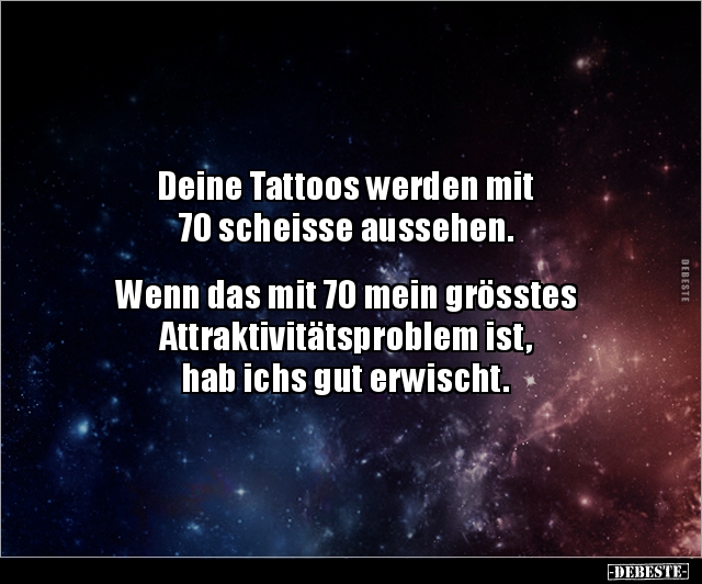 Deine Tattoos werden mit 70 scheisse.. - Lustige Bilder | DEBESTE.de