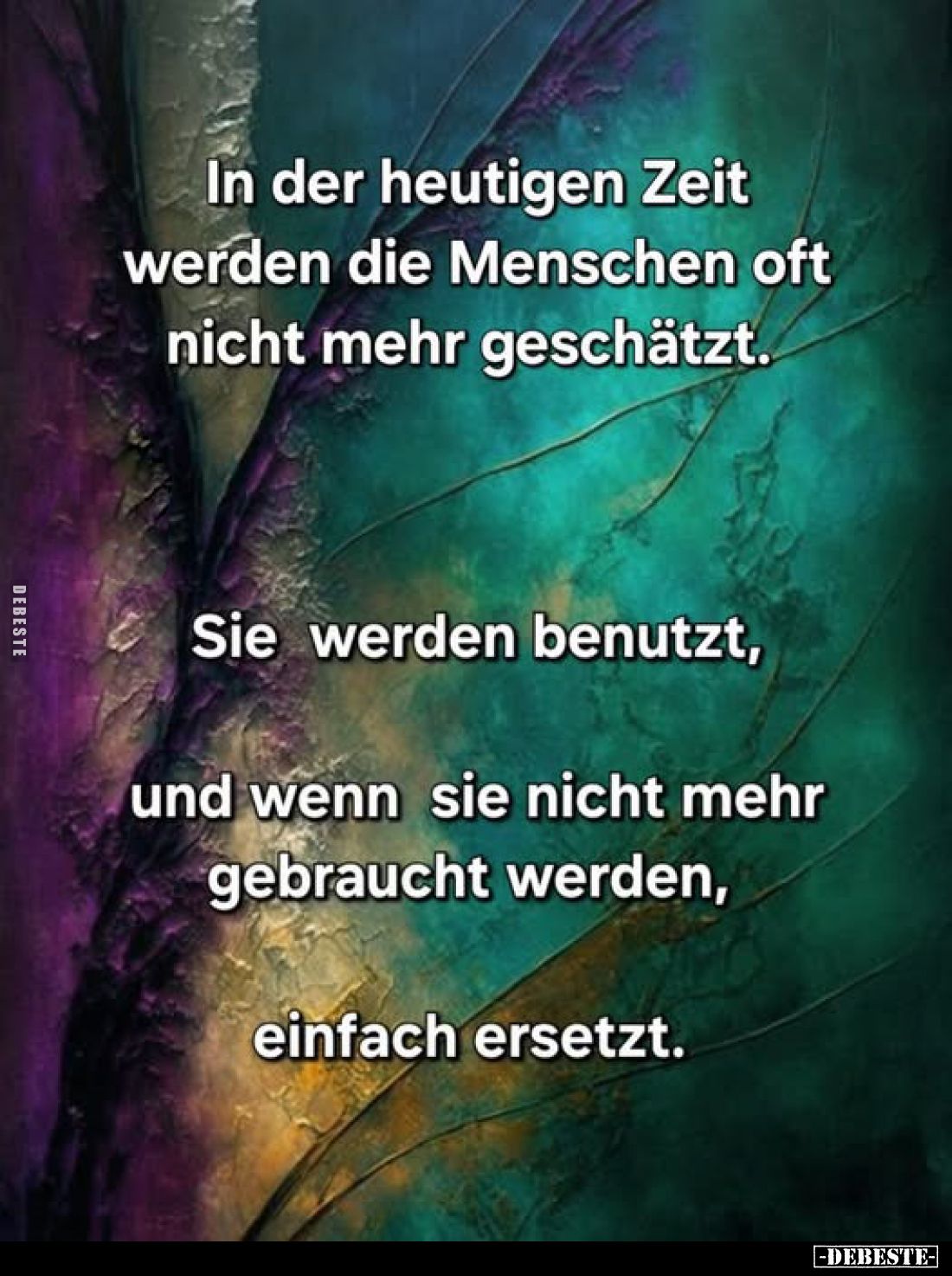 In der heutigen Zeit werden die Menschen oft nicht mehr geschätzt.
Sie werden benutzt, und wenn sie nicht mehr gebraucht wer...