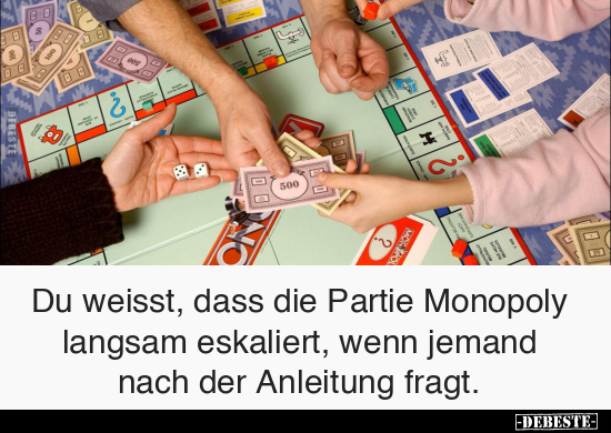Du weisst, dass die Partie Monopoly langsam eskaliert.. - Lustige Bilder | DEBESTE.de