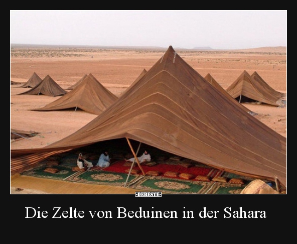 Die Zelte von Beduinen in der Sahara.. - Lustige Bilder | DEBESTE.de
