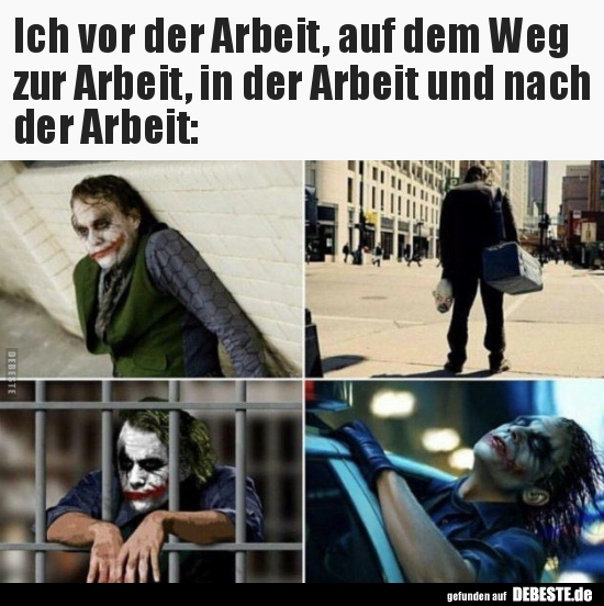 Ich vor der Arbeit, auf dem Weg zur Arbeit, in der Arbeit.. - Lustige Bilder | DEBESTE.de