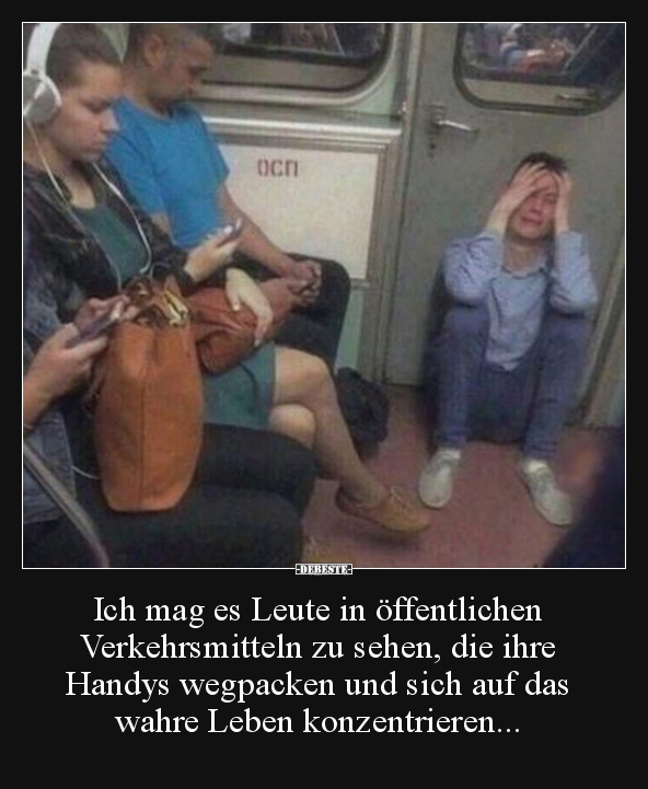 Ich mag es Leute in öffentlichen Verkehrsmitteln zu.. - Lustige Bilder | DEBESTE.de