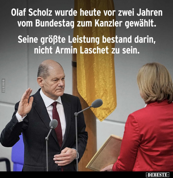 Olaf Scholz wurde heute vor zwei Jahren vom Bundestag zum.. - Lustige Bilder | DEBESTE.de