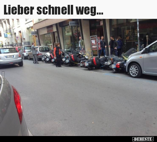 Lieber schnell weg...