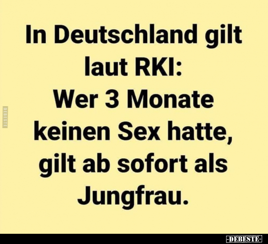 In Deutschland gilt laut RKI: Wer 3 Monate keinen.. - Lustige Bilder | DEBESTE.de