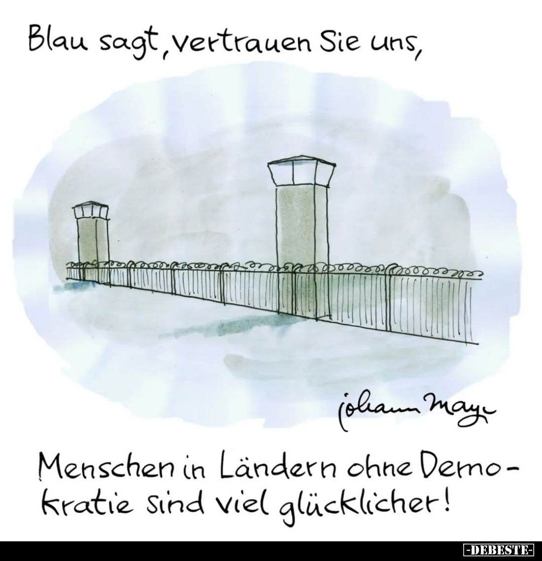 Blau sagt, vertrauen Sie uns, Menschen in Ländern ohne Demokratie sind viel glücklicher!