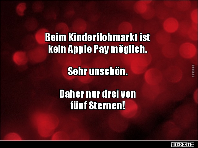 Beim Kinderflohmarkt ist kein Apple Pay möglich.  Sehr.. - Lustige Bilder | DEBESTE.de