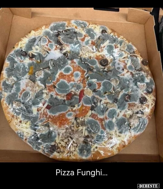 Pizza Funghi... - Lustige Bilder | DEBESTE.de