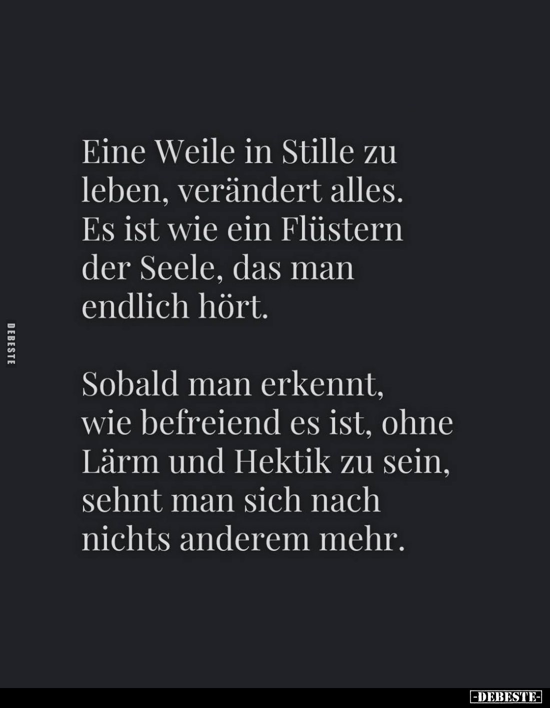 Eine Weile in Stille zu leben, verändert alles. Es ist wie ein Flüstern der Seele, das man endlich hört.
Sobald man erkennt,...