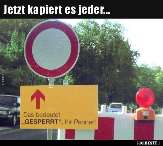 Jetzt kapiert es jeder...