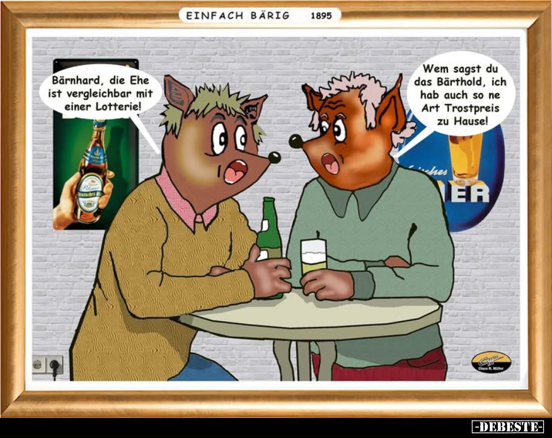 Bärnhard, die Ehe ist vergleichbar mit einer.. - Lustige Bilder | DEBESTE.de