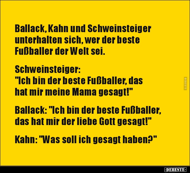 Ballack, Kahn und Schweinsteiger unterhalten sich, wer der.. - Lustige Bilder | DEBESTE.de