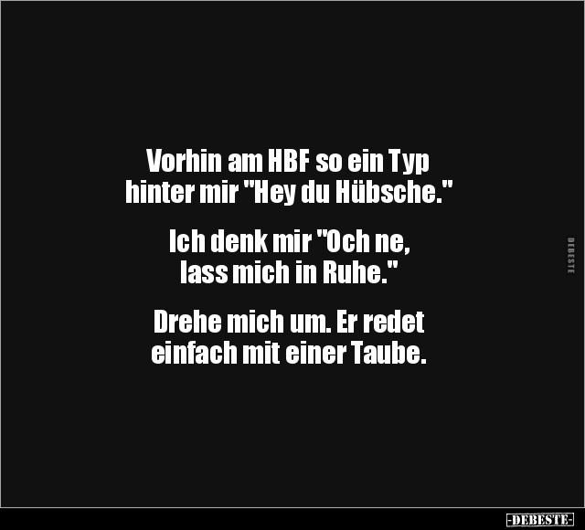 Vorhin am HBF so ein Typ hinter mir.. - Lustige Bilder | DEBESTE.de