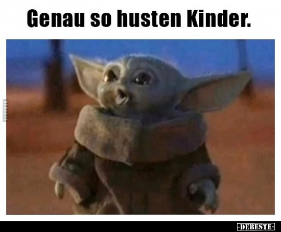 Genau so husten Kinder. - Lustige Bilder | DEBESTE.de