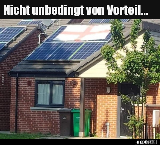 Nicht unbedingt von Vorteil...