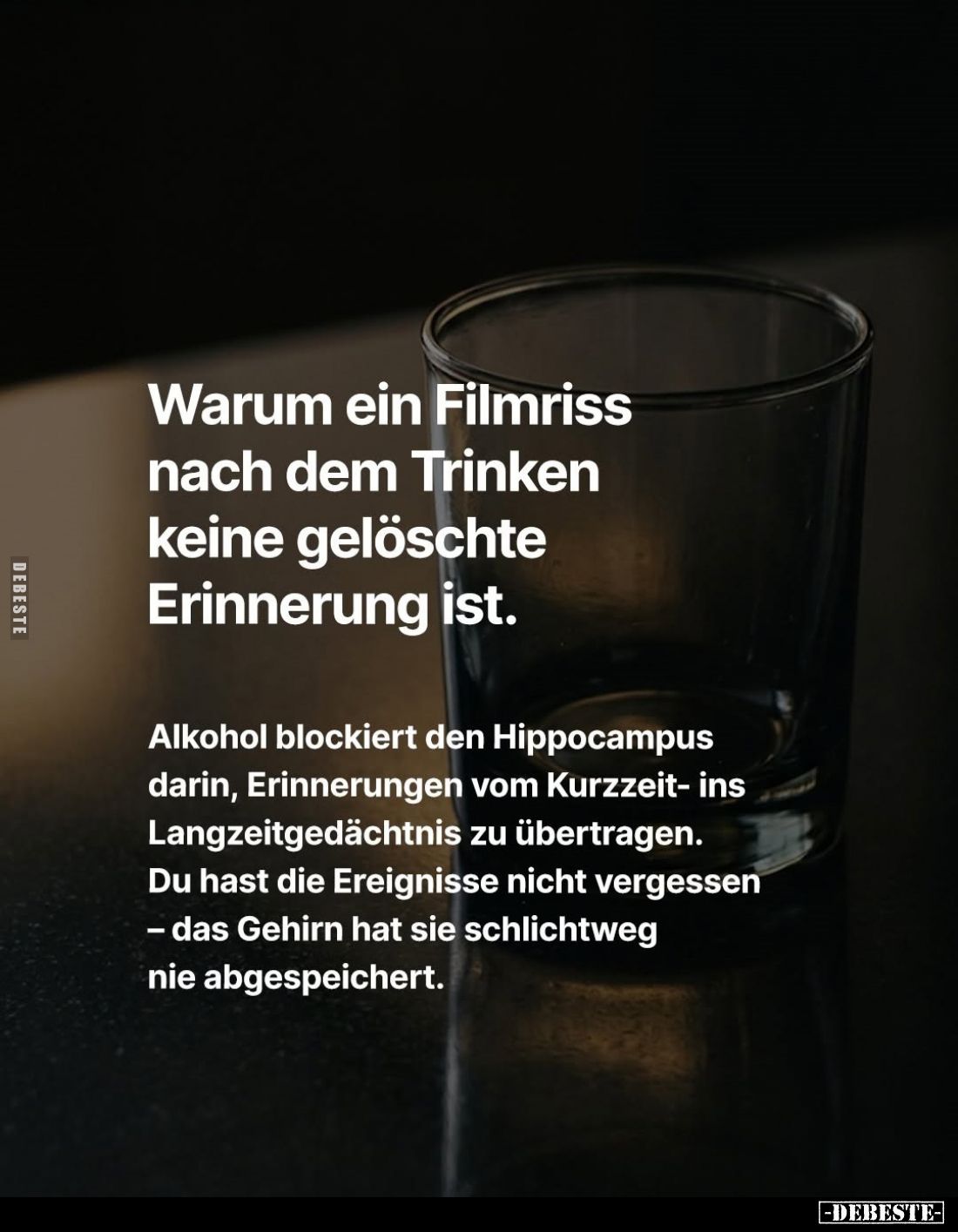 Warum ein Filmriss nach dem Trinken keine gelöschte Erinnerung ist.
Alkohol blockiert den Hippocampus darin, Erinnerungen vo...