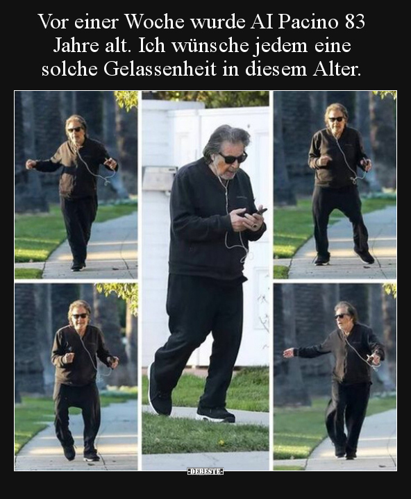 Vor einer Woche wurde AI Pacino 83 Jahre alt. Ich wünsche.. - Lustige Bilder | DEBESTE.de