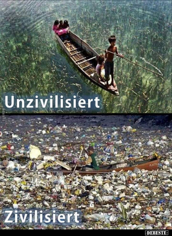 Unzivilisiert / Zivilisiert...