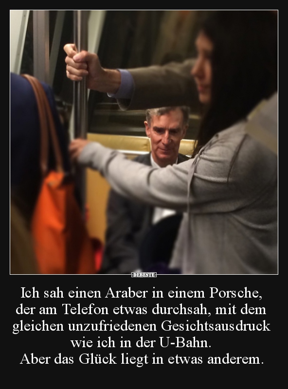Ich sah einen Araber in einem Porsche, der am Telefon.. - Lustige Bilder | DEBESTE.de