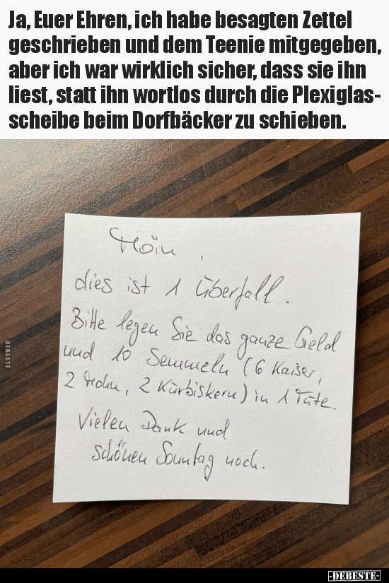 Ja, Euer Ehren, ich habe besagten Zettel geschrieben und.. - Lustige Bilder | DEBESTE.de
