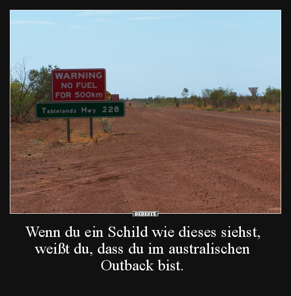 Wenn du ein Schild wie dieses siehst, weißt du, dass du im.. - Lustige Bilder | DEBESTE.de