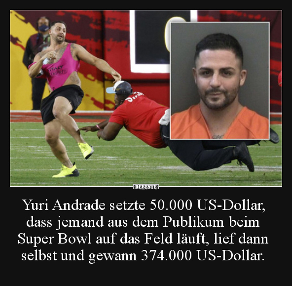 Yuri Andrade setzte 50.000 US-Dollar, dass jemand aus dem..