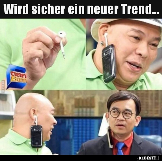 Wird sicher ein neuer Trend...