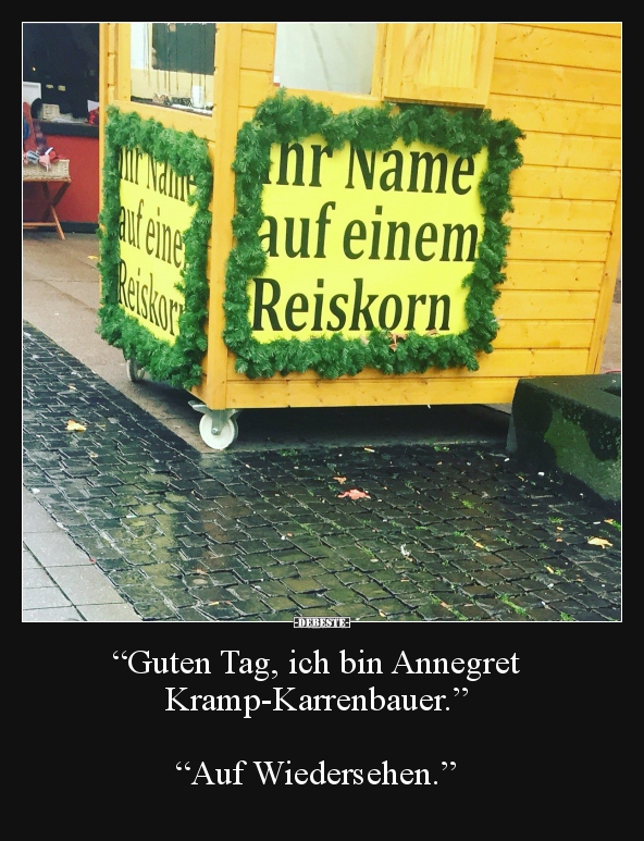 “Guten Tag, ich bin Annegret Kramp-Karrenbauer.”  “Auf.. - Lustige Bilder | DEBESTE.de