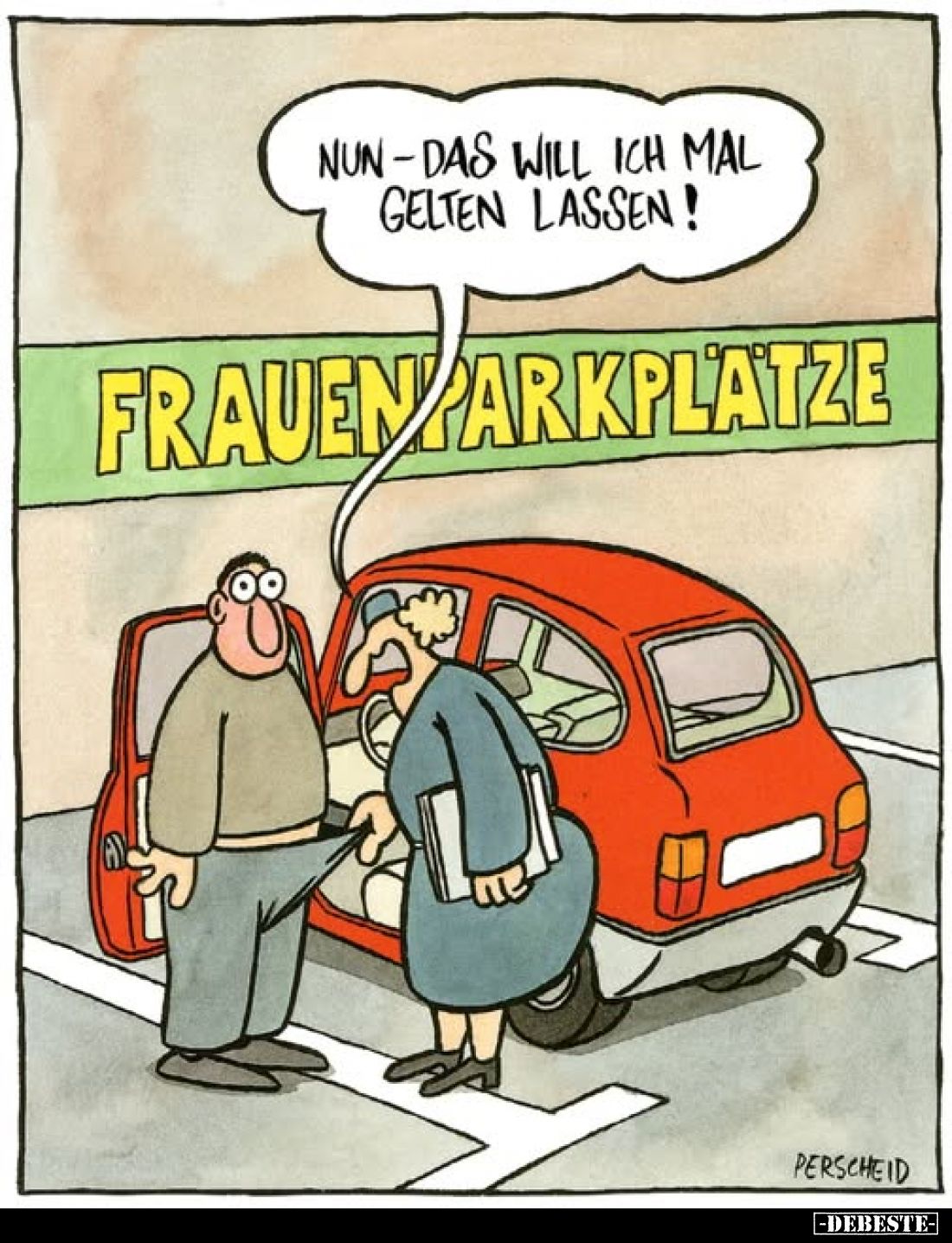 Nun – das will ich mal gelten lassen!