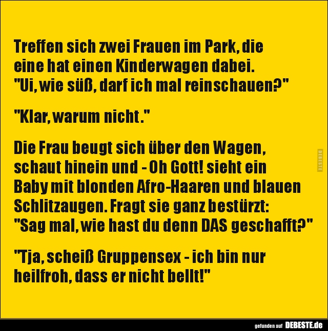 Treffen sich zwei Frauen im Park, die eine hat einen.. - Lustige Bilder | DEBESTE.de