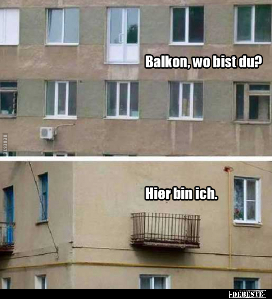 Balkon, wo bist du?.. - Lustige Bilder | DEBESTE.de