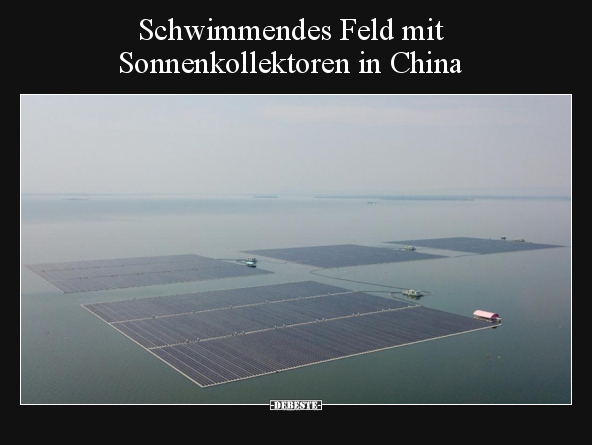 Schwimmendes Feld mit Sonnenkollektoren in China.. - Lustige Bilder | DEBESTE.de